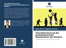 Bookcover of Charakterisierung der grobmotorischen Koordination bei Kindern