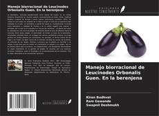Copertina di Manejo biorracional de Leucinodes Orbonalis Guen. En la berenjena