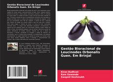 Обложка Gestão Bioracional de Leucinodes Orbonalis Guen. Em Brinjal