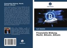 Portada del libro de Finanzielle Bildung. Markt. Bitcoin. Altcoin
