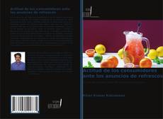 Copertina di Actitud de los consumidores ante los anuncios de refrescos