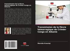 Buchcover von Transmission de la fièvre hémorragique de Crimée-Congo en Albanie