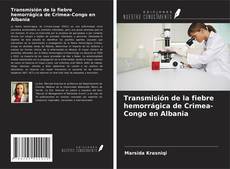 Copertina di Transmisión de la fiebre hemorrágica de Crimea-Congo en Albania
