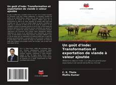 Un goût d'Inde: Transformation et exportation de viande à valeur ajoutée kitap kapağı