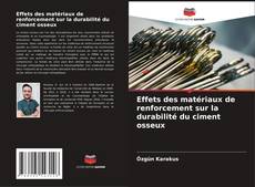 Buchcover von Effets des matériaux de renforcement sur la durabilité du ciment osseux