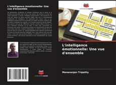 L'intelligence émotionnelle: Une vue d'ensemble kitap kapağı