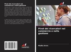 Bookcover of Pivot dei ricercatori nel commercio e nella gestione