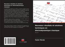 Buchcover von Nouveaux résultats et solutions techniques en électrodynamique classique