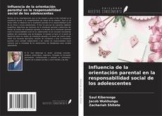 Обложка Influencia de la orientación parental en la responsabilidad social de los adolescentes