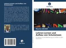 Capa do livro de Lehren-Lernen und Aufbau von Schulwissen 
