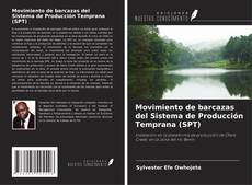 Capa do livro de Movimiento de barcazas del Sistema de Producción Temprana (SPT) 