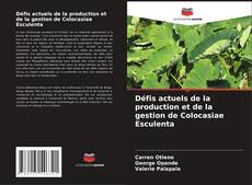 Défis actuels de la production et de la gestion de Colocasiae Esculenta的封面