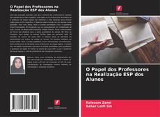 Bookcover of O Papel dos Professores na Realização ESP dos Alunos