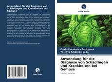 Bookcover of Anwendung für die Diagnose von Schädlingen und Krankheiten bei Gemüse