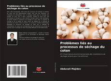 Обложка Problèmes liés au processus de séchage du coton