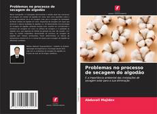 Buchcover von Problemas no processo de secagem do algodão