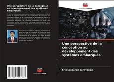 Buchcover von Une perspective de la conception au développement des systèmes embarqués