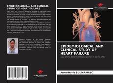 Bookcover of EPIDEMIOLOGICAL AND CLINICAL STUDY OF HEART FAILURE