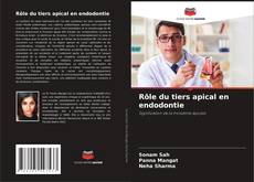 Bookcover of Rôle du tiers apical en endodontie