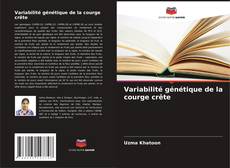 Buchcover von Variabilité génétique de la courge crête