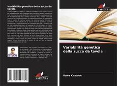 Bookcover of Variabilità genetica della zucca da tavola
