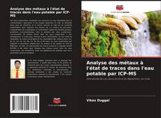 Buchcover von Analyse des métaux à l'état de traces dans l'eau potable par ICP-MS