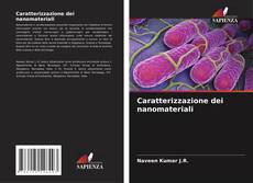 Bookcover of Caratterizzazione dei nanomateriali