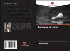 Couverture de Gardiens et cibles