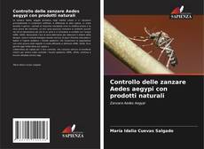 Buchcover von Controllo delle zanzare Aedes aegypi con prodotti naturali