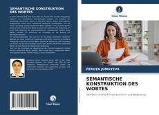 SEMANTISCHE KONSTRUKTION DES WORTES的封面