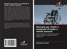 Bookcover of Manuale per utenti e assistenti di sedie a rotelle manuali