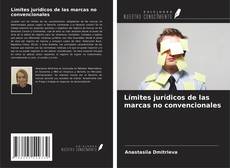 Copertina di Límites jurídicos de las marcas no convencionales