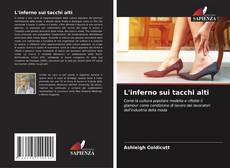 Bookcover of L'inferno sui tacchi alti