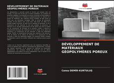 Bookcover of DÉVELOPPEMENT DE MATÉRIAUX GÉOPOLYMÈRES POREUX