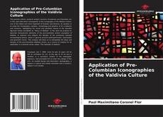 Обложка Application of Pre-Columbian Iconographies of the Valdivia Culture