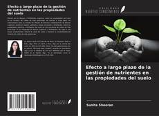 Bookcover of Efecto a largo plazo de la gestión de nutrientes en las propiedades del suelo