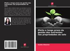 Buchcover von Efeito a longo prazo da gestão dos nutrientes nas propriedades do solo