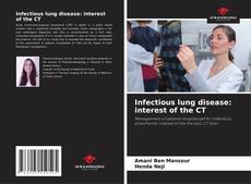 Infectious lung disease: interest of the CT的封面