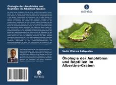 Portada del libro de Ökologie der Amphibien und Reptilien im Albertine-Graben