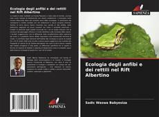 Ecologia degli anfibi e dei rettili nel Rift Albertino的封面