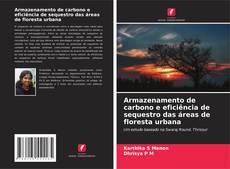 Capa do livro de Armazenamento de carbono e eficiência de sequestro das áreas de floresta urbana 