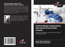 Bookcover of Immunologia molecolare dell'asma bronchiale umano