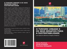 Buchcover von O TURISMO URBANO E OS SEUS DESAFIOS PARA A SUSTENTABILIDADE