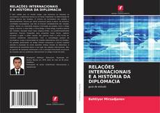 Buchcover von RELAÇÕES INTERNACIONAIS E A HISTÓRIA DA DIPLOMACIA