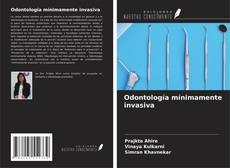 Borítókép a  Odontología mínimamente invasiva - hoz