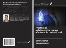 Bookcover of Trastornos autoinmunitarios que afectan a la cavidad oral