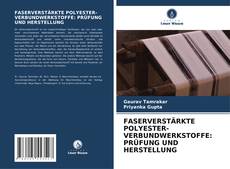 Portada del libro de FASERVERSTÄRKTE POLYESTER-VERBUNDWERKSTOFFE: PRÜFUNG UND HERSTELLUNG