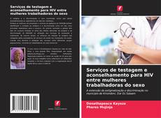 Buchcover von Serviços de testagem e aconselhamento para HIV entre mulheres trabalhadoras do sexo