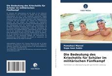 Capa do livro de Die Bedeutung des Kriechstils für Schüler im militärischen Fünfkampf 