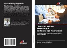 Diversificazione aziendale e performance finanziaria kitap kapağı